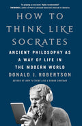 How to Think Like Socrates (UK) - MPHOnline.com