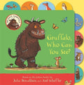 Gruffalo, Who Can You See? (Tabbed Board Book) - MPHOnline.com