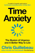 Time Anxiety: The Illusion of Urgency and a Better Way to Live - MPHOnline.com