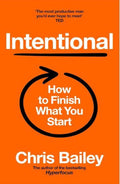 Intentional: How to Finish What You Start (UK) - MPHOnline.com