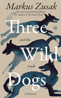 Three Wild Dogs (And the Truth) - MPHOnline.com