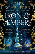 An epic, sizzling enemies-to-lovers romantasy, set in a world of dark magic, assassins and war. IRON & EMBERS by Helen Scheuerer, book one of The Ashes of Thezmarr series, now at MPHOnline.com.