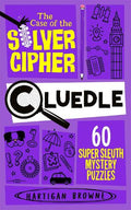 Cluedle #4 : The Case of the Silver Cipher - MPHOnline.com