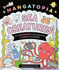 Mangatopia Sea Creatures: An Underwater Colouring Book of Anime and Manga - MPHOnline.com