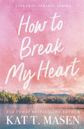 How to Break My Heart - MPHOnline.com