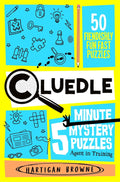 Cluedle #05: 5 Minute Mystery Puzzles - Agents in Training - Macmillan UK - MPHOnline.com