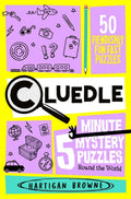 Cluedle 5 Minute Mystery Puzzles: Round the World - MPHOnline.com