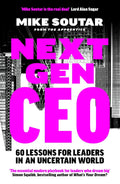Next Gen CEO: 60 Lessons for Leaders in an Uncertain World - MPHOnline.com