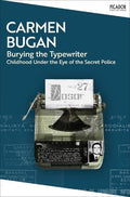 Burying the Typewriter: Childhood Under the Eye of the Secret Police - MPHOnline.com