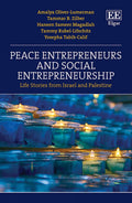 Peace Entrepreneurs and Social Entrepreneurship: Life Stories from Israel and Palestine - Edward Elgar Publishing - MPHOnline.com