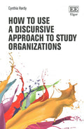 How to Use a Discursive Approach to Study Organizations - MPHOnline.com