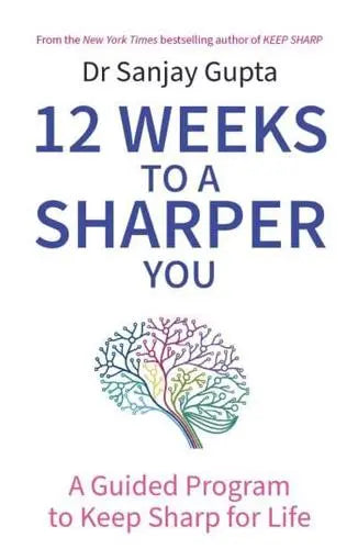 12 Weeks to a Sharper You: A Guided Program to Keep Sharp for Life - MPHOnline.com