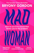 Mad Woman: How to Survive a World That Thinks You're the Problem - MPHOnline.com