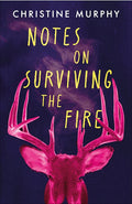 Notes On Surviving the Fire - MPHOnline.com