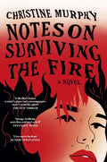 Notes On Surviving The Fire - MPHOnline.com