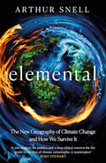 Elemental: The New Geography of Climate Change and How We Survive it - MPHOnline.com