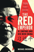 The Red Emperor: Xi Jinping - MPHOnline.com