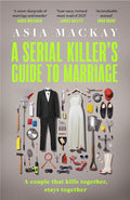 A Serial Killer's Guide to Marriage - MPHOnline.com
