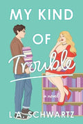 My Kind of Trouble - MPHOnline.com