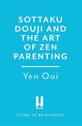 The Zen Parent: Ancient Wisdom for Modern Families - MPHOnline.com