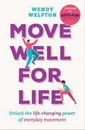 Move Well For Life: Unlock the life-changing power of everyday movement - MPHOnline.com