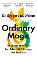 Ordinary Magic: The Science of How We Can Achieve BIG Changes with Small Acts (UK edition) - MPHOnline.com