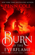 BURN OF THE EVERFLAME: the fourth fiery installment in the BookTok sensation and New York Times bestselling series that started with SPARK OF THE EVERFLAME, set in a world colonised by the gods and ruled over by the cruel Descended. Now at MPHOnline.com.