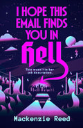 I Hope This Email Finds You In Hell - MPHOnline.com