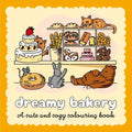 Dreamy Bakery: A cute and cozy colouring book - MPHOnline.com