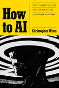 How to AI (UK): Cut through the hype. Master the basics. Transform your work - MPHOnline.com