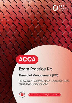ACCA 2024-25 F9 Financial Management: Practice & Revision Kit [Pre-Order] - MPHOnline.com