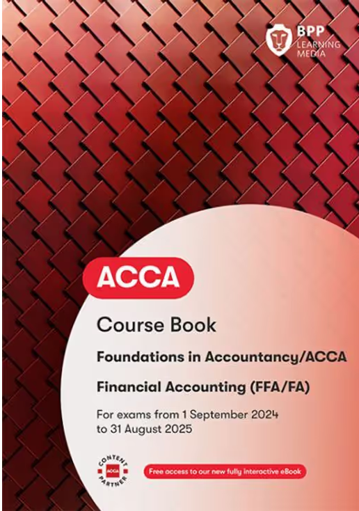 FIA 2024-25 (ACCA F3) FFA Foundations Of Financial Accounting: Courseb ...