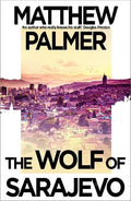 The Wolf Of Sarajevo - MPHOnline.com