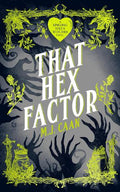 That Hex Factor - MPHOnline.com