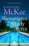 Shenanigans At Shady Acres - MPHOnline.com