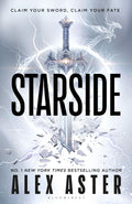Enter the enchanting and deadly world of STARSIDE, where swords have magic and power isn't inherited – it's claimed, from bestselling author Alex Aster. Now at MPHOnline.com.