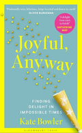 Joyful, Anyway: Finding Delight in Impossible Times - MPHOnline.com