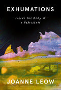 Exhumations: Inside the Body of a Petrostate - Alchemy by Knopf Canada - MPHOnline.com