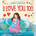 I Love You 100 (McKellar Math) (HC) - MPHOnline.com