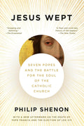 Jesus Wept: Seven Popes and the Battle for the Soul of the Catholic Church - Vintage US - MPHOnline.com