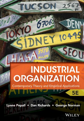 Industrial Organization, 5Ed.:  Contemporary Theory and Emprical Applications - MPHOnline.com