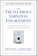 The Truth About Employee Engagement: A Fable About Addressing The Three Root Causes Of Job Misery - MPHOnline.com