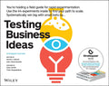 Testing Business Ideas: A Field Guide For Rapid Experimentation - MPHOnline.com