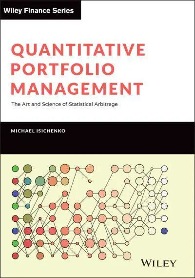 Quantitative Portfolio Management: The Art and Science of Statistical Arbitrage - MPHOnline.com