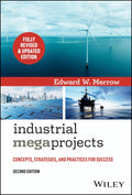 Industrial Megaprojects: Concepts, Strategies, and Practices for Success, 2nd Edition - MPHOnline.com