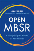 Open MBSR: Reimagining The Future of Mindfulness - MPHOnline.com