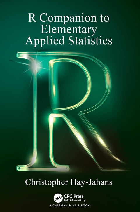 R Companiom to Elementary Applied Statistics - MPHOnline.com