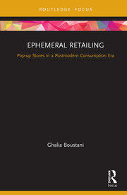 Ephemeral Retailing : Pop-up Stores in a Postmodern Consumption Era - MPHOnline.com