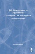 Risk Management in Organisations An Integrated Case Study Approach, 2nd Edition - MPHOnline.com