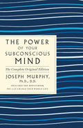 The Power of Your Subconscious Mind: The Complete Original Edition - MPHOnline.com